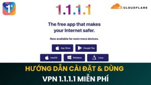 Hướng Dẫn Cài Đặt App 1.1.1.1